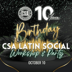 CSA Latin Social 10th Birthday Party